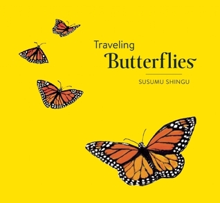 Traveling Butterflies by Susumu Shingu | Goodreads