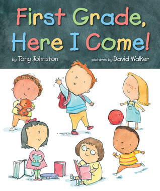 First Grade, Here I Come! book cover