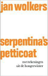 Serpentina's petticoat: met tekeningen uit de hongerwinter