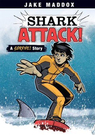 Shark Attack!: A Survive! Story