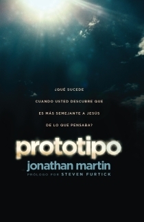Prototipo: by Jonathan Martin | Goodreads