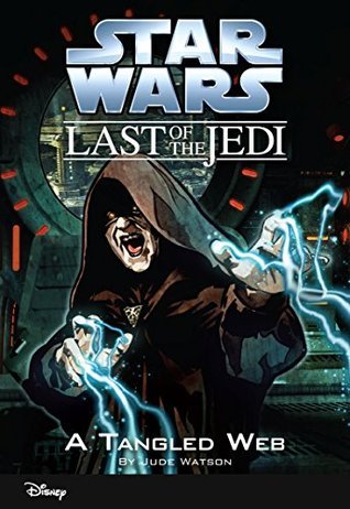 A Tangled Web (Star Wars: The Last of the Jedi, #5)
