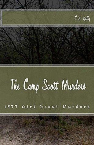 The Camp Scott Murders: The 1977 Oklahoma Girl Scout Murders