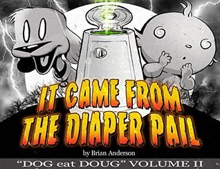 It Came from the Diaper Pail