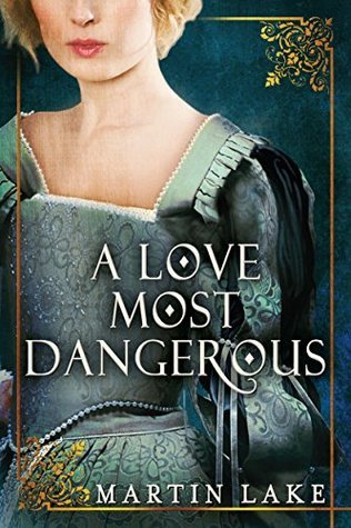A Love Most Dangerous