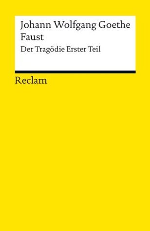 Faust: Der Tragödie erster Teil