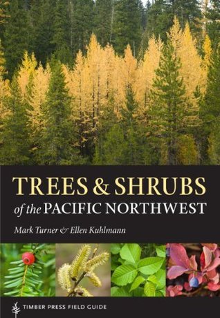 Trees and Shrubs of the Pacific Northwest book cover