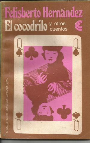 El cocodrilo y otros cuentos book cover
