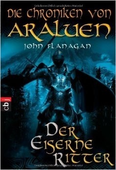 Der eiserne Ritter (Die Chroniken von Araluen, #3) by John ...