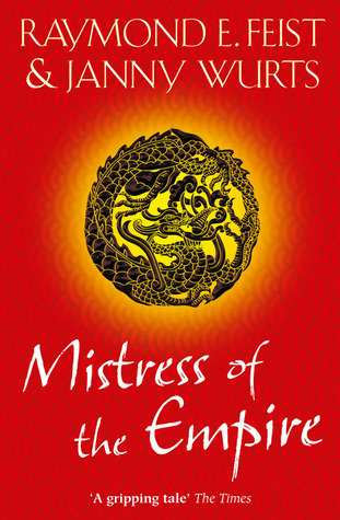 Mistress of the Empire (The Empire Trilogy, #3)