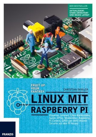 Linux mit Raspberry Pi (Professional Series) by Christian Immler ...