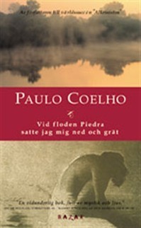 Vid floden Piedra satte jag mig ned och grät