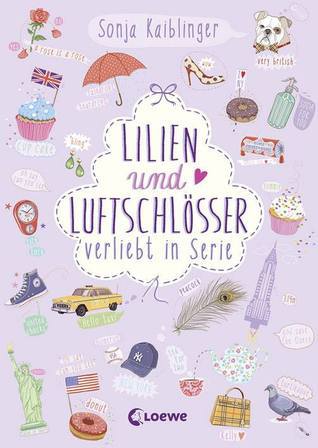 Lilien und Luftschlösser