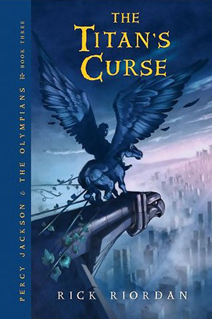 The Titan's Curse (Percy Jackson and the Olympians #3)