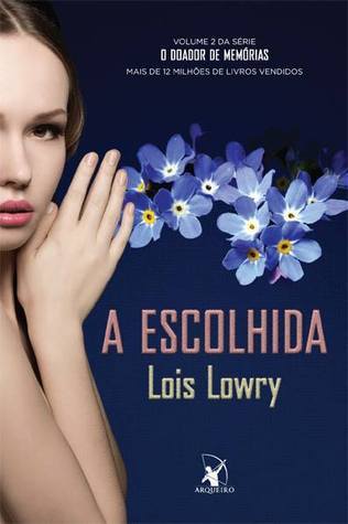 A Escolhida (The Giver Quartet, #2)