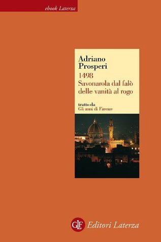 1498. Savonarola dal falò delle vanità al rogo book cover