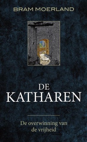 De Katharen. De overwinning van de vrijheid
