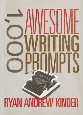 1,000 Awesome Writing Prompts