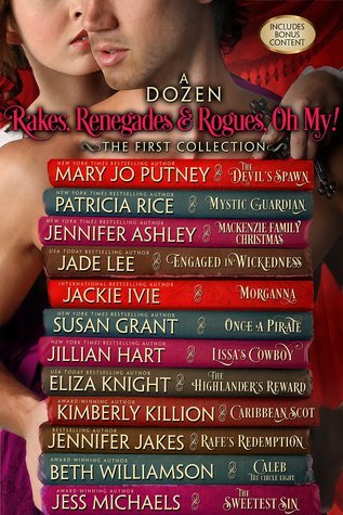 A Dozen Rakes, Renegades and Rogues, Oh, My!