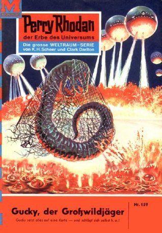 Perry Rhodan 159: Gucky, der Großwildjäger: Perry Rhodan-Zyklus "Das Zweite Imperium" (Perry Rhodan-Erstauflage)
