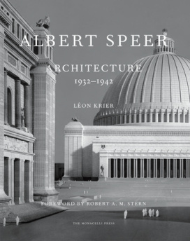 Berg　Albert Speer Architecture Richard Matturro: The cautionary tale of Albert Speer