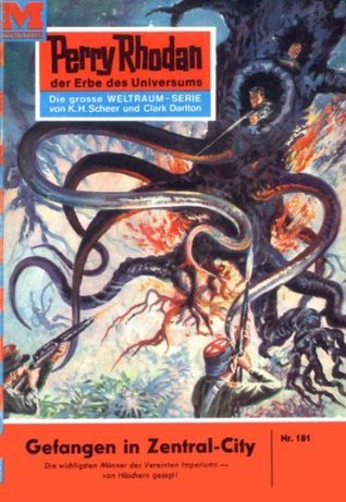 Perry Rhodan 181: Gefangen in Zentral-City: Perry Rhodan-Zyklus "Das Zweite Imperium" (Perry Rhodan-Erstauflage)