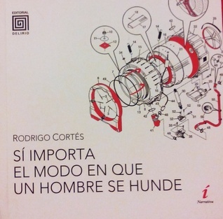Sí importa el modo en que un hombre se hunde book cover