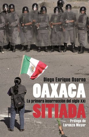 Oaxaca sitiada [Oaxaca Under Siege] book cover