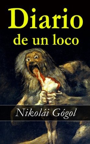 Diario de un loco (Spanish Edition)