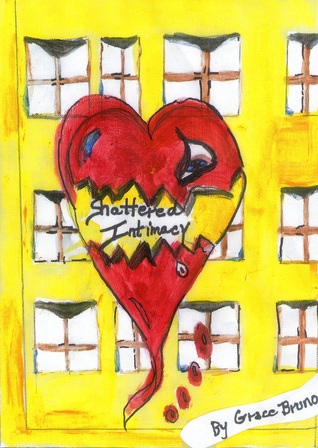 Shattered Intimacy by Grace Bruno | Goodreads