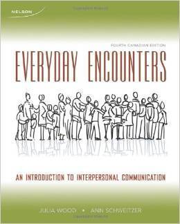 Everyday Encounters: An Introduction to Interpersonal Communication by ...