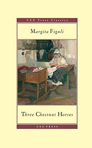 Three Chestnut Horses (CEU Press Classics)