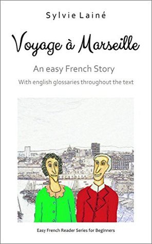 Voyage à Marseille, an easy French story