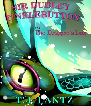 Sir Dudley Tinklebutton and the Dragon's Lair