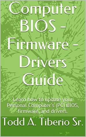 Computer BIOS - Firmware - Drivers Guide: Learn how to update your ...