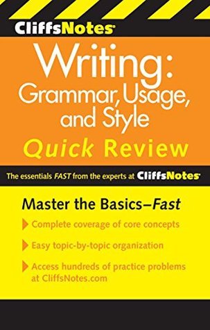 CliffsNotes Writing: Grammar, Usage, and Style Quick Review, 3rd ...