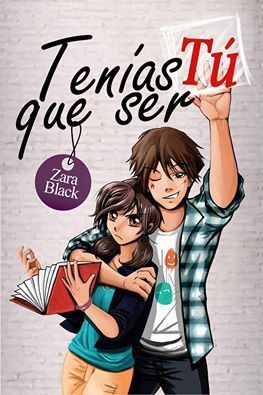 Tenías que ser tú
