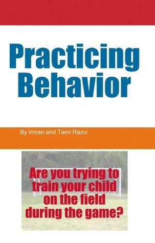 Practicing Behavior by Tami Razvi | Goodreads
