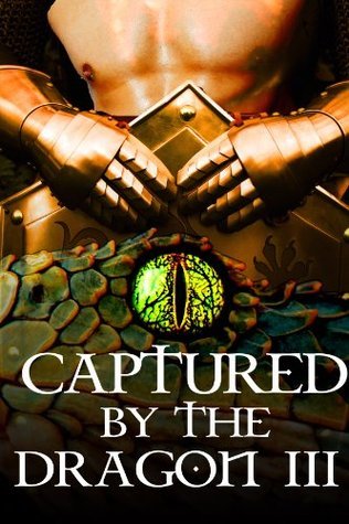Captured by the Dragon III
