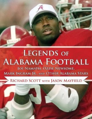 Legends Of Alabama Football De Richard Scott, Jason Mayfield & Jay