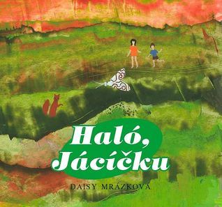 Haló, Jácíčku