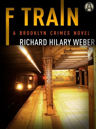 F Train: A Brooklyn Crimes Novel