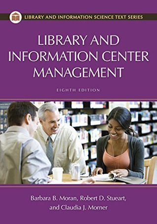 Library and Information Center Management, 8th Edition by Robert D ...