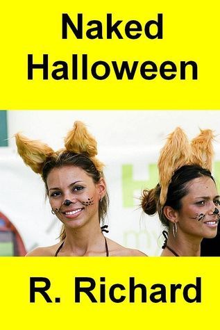 Naked Halloween by R. Richard Goodreads
