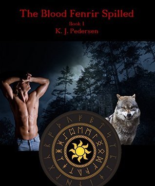 The Blood Fenrir Spilled By K J Pedersen Goodreads the-blood-fenrir-spilled-by-k-j-pedersen-goodreads