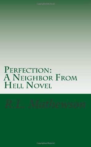 Perfection (Neighbor from Hell, #2)