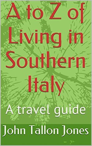 A to Z of Living in Southern Italy