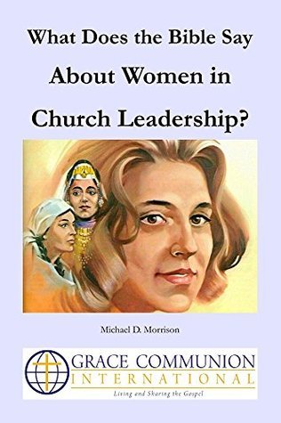 What Does the Bible Say About Women in Church Leadership? by Grace ...