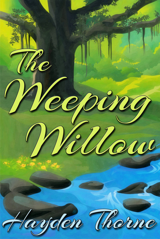 The Weeping Willos by Hayden Thorne | Goodreads