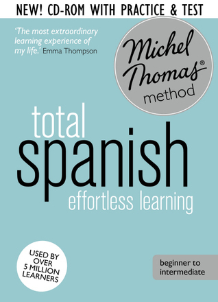 Total Spanish Foundation Course: Learn Spanish with the Michel Thomas Method